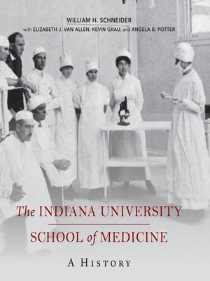 cover image of The Indiana University School of Medicine